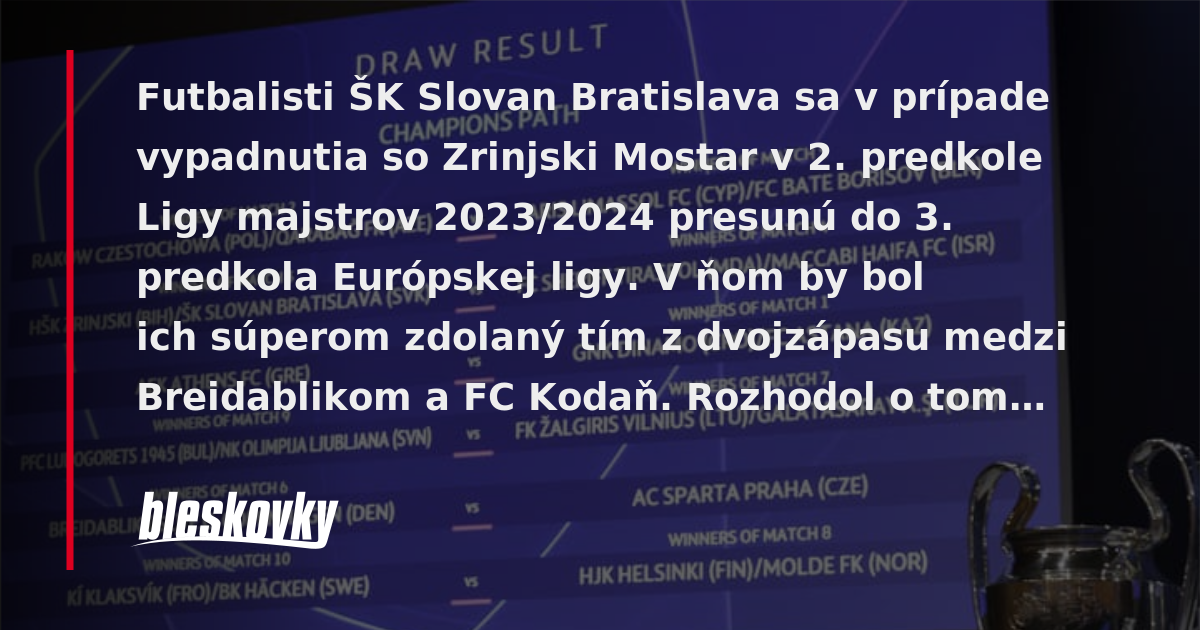 Futbalisti ŠK Slovan Bratislava sa v prípade vypadnutia so Zrinjski