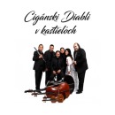 Cigánski Diabli v kaštieľoch - Leto 2021