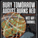 August Burns Red, Bury Tomorrow, Miss May I, Thornhill