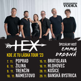 HEX - KDE JE TU LÁSKA TOUR ‘23